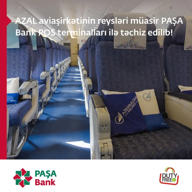 PAŞA Bank tərəfindən AZAL aviaşirkətinin reysləri müasir POS terminallarla təchiz edilmişdir