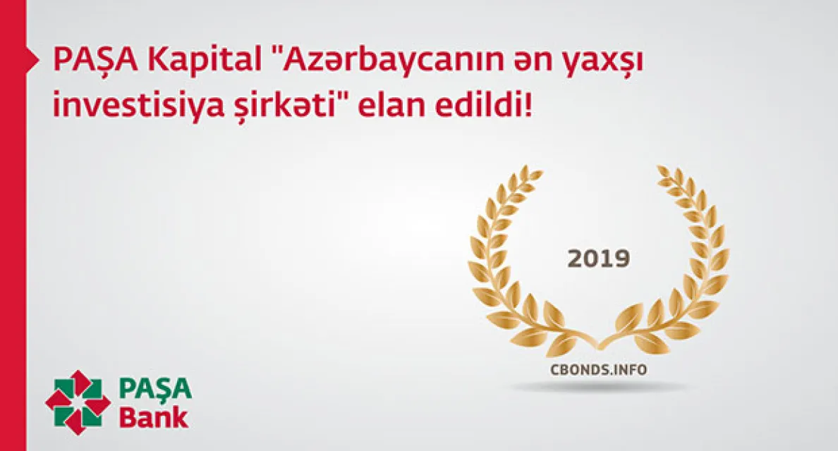 PAŞA Kapital "Azərbaycanın ən yaxşı investisiya şirkəti" elan edilmişdir