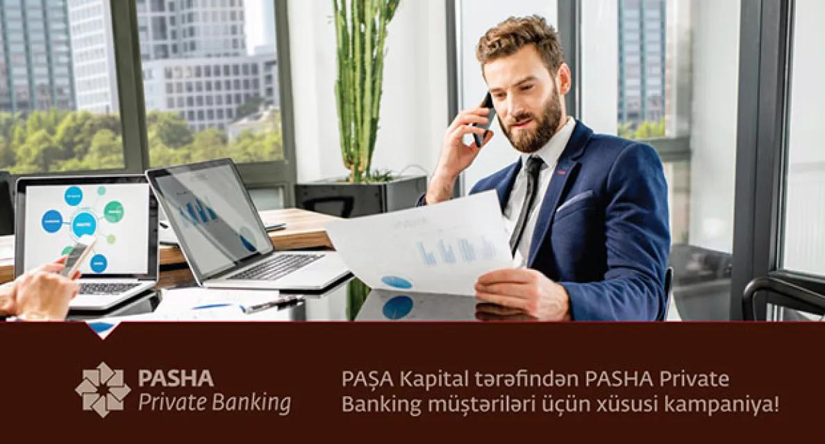 Special campaign from PASHA Capital for PASHA Private Banking clients!