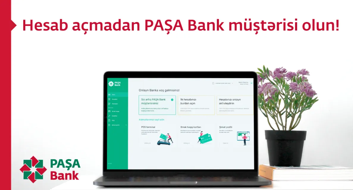 Hesab açmadan PAŞA Bank müştərisi olun!