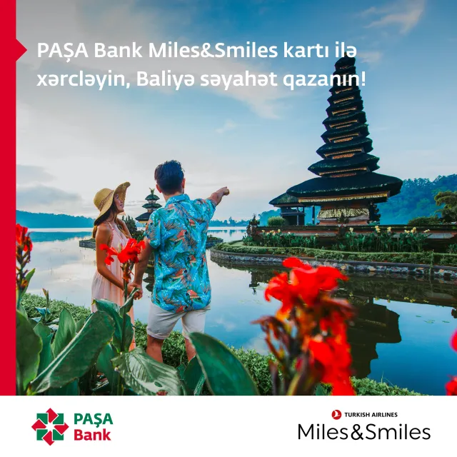 PAŞA Bankdan "Baliyə səyahət" kampaniyası