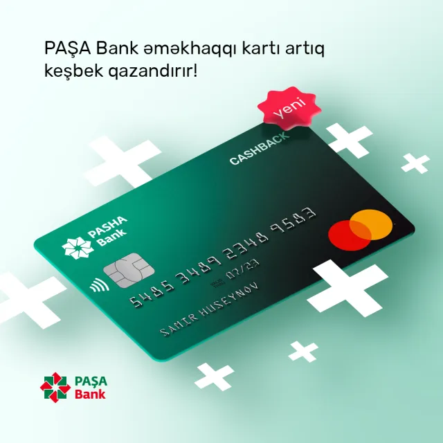“PAŞA Bank”ın yeni əməkhaqqı kartlarında – 1% keşbek!
