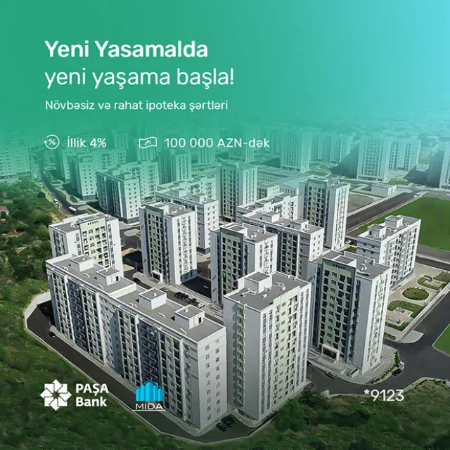 “PAŞA Bank” güzəştli kateqoriyaya aid olan müştərilərə "MİDA" ipoteka kreditini təklif edir