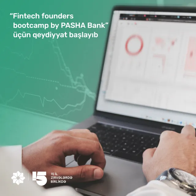 “PAŞA Bank”ın təşkilatçılığı ilə növbəti “FinTech founders bootcamp”ı keçiriləcək