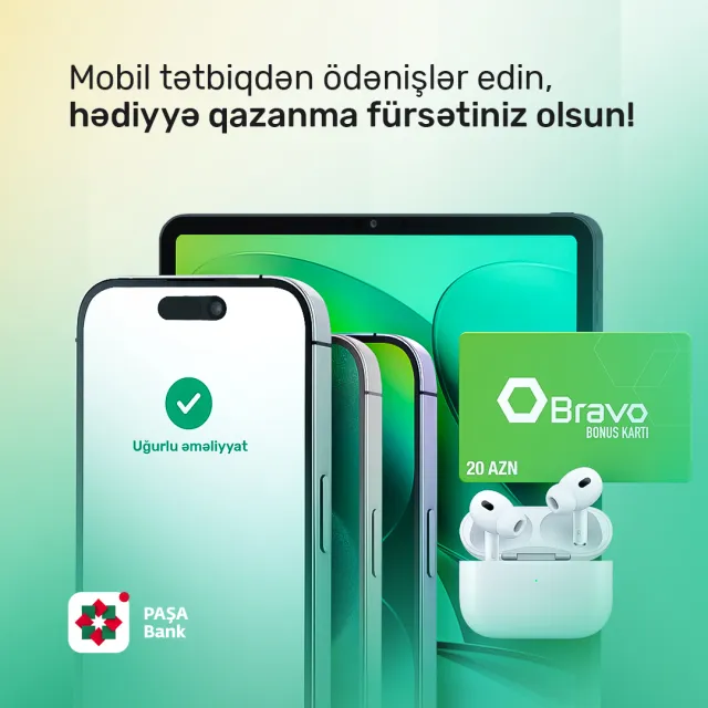 “PAŞA Bank” mobil tətbiqində əməliyyatlar edin və dəyərli hədiyyələr qazanın!