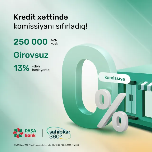 “PAŞA Bank” onlayn biznes kredit xəttində komissiyanı sıfırladı!