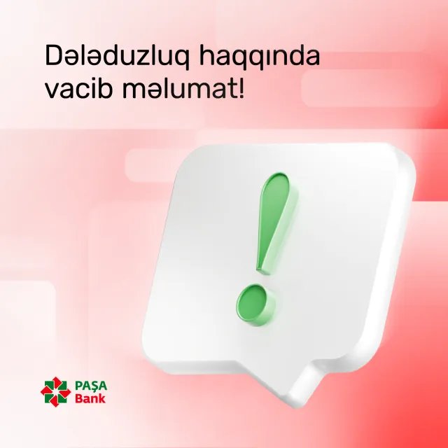 “PAŞA Bank” vətəndaşları dələduzlara qarşı diqqətli olmağa çağırır