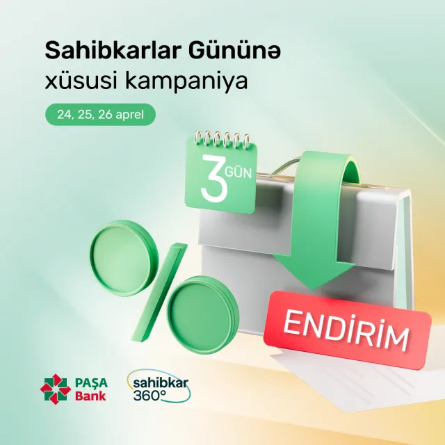 “PAŞA Bank”-dan Sahibkar Gününə özəl kampaniya!