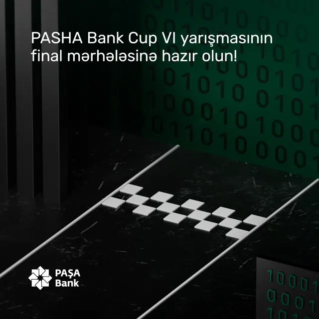 PASHA Bank Cup VI” yarışının final mərhələsinə hazır olun