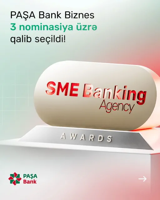 “PAŞA Bank” “SME Banking Agency” tərəfindən 3 əsas nominasiyada birinciliyə layiq görüldü