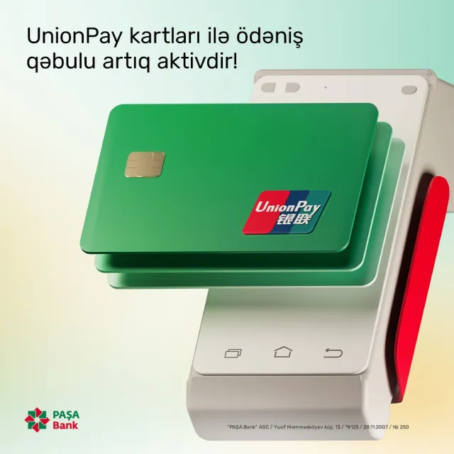 “PAŞA Bank” POS-terminallarında "UnionPay" kartlarla ödəniş qəbulunu təqdim edir