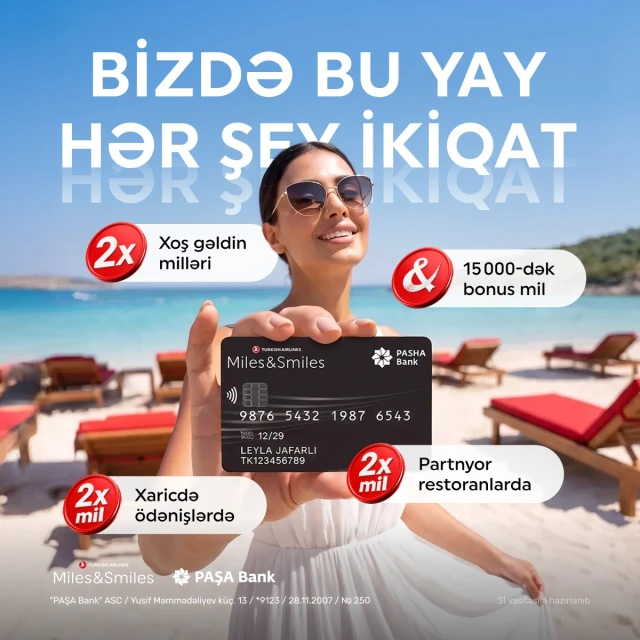Miles&Smiles PASHA Bank kartları üzrə "Bizdə bu yay hər şey ikiqat!" kampaniyasına start verilir