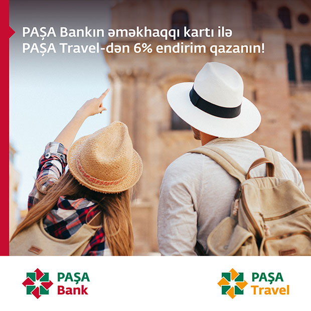 PAŞA Travel-dən 6% endirim!