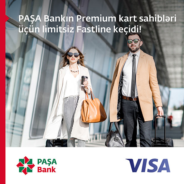 PAŞA Bankın Premium kart sahibləri üçün limitsiz FastLine keçidi