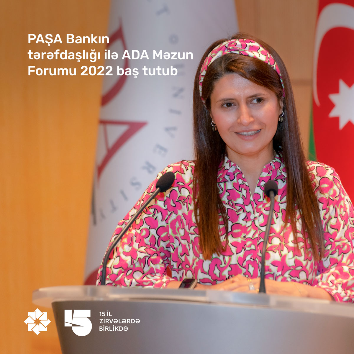 “PAŞA Bank”ın tərəfdaşlığı ilə “ADA Məzun Forumu 2022” baş tutub